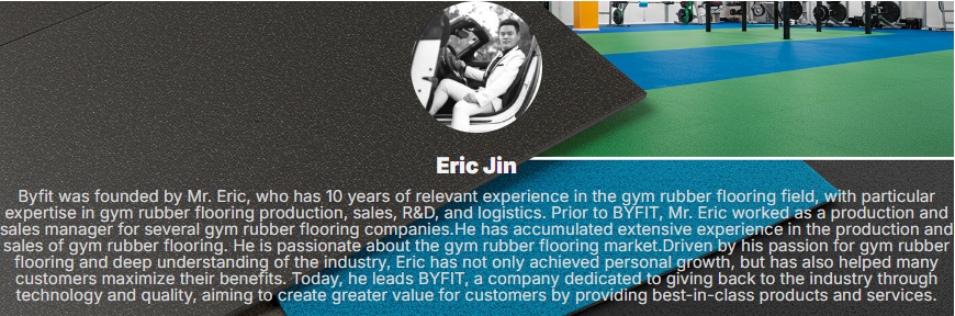 ![Eric Jin, founder of BYFIT, showcasing his expertise in gym rubber flooring.](placeholder_link)
